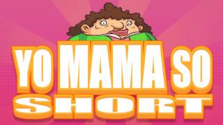 YO MAMA SO SHORT JOKES  VOLUME 1 [upl. by Ahl]