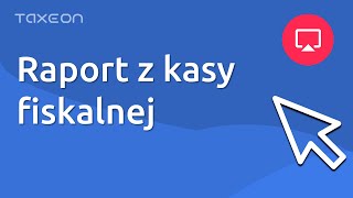 Księgowanie raportu z kasy fiskalnej w programie księgowym TAXEON [upl. by Aronos]