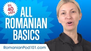 Learn Romanian in 40 Minutes  ALL Basics Every Beginners Need [upl. by Swithbert]