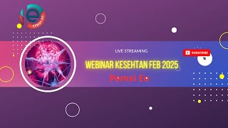 Webinar Kesehatan 16 Februari 2025 [upl. by Cullen]