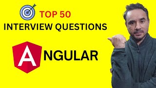 Top 50 Angular Interview Questions [upl. by Ingrid]