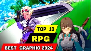 Top 10 BEST GRAPHIC RPG Games for Android iOS 2024  High Graphics RPG games mobile 2024 [upl. by Nitsug518]