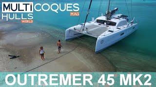 OUTREMER 45 MK2 Catamaran  Boat Review Teaser  Multihulls World  Multicoques Mag [upl. by Raimund]