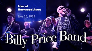 The Billy Price Band  Live at Hartwood Acres  June 25 2023 [upl. by Neersan]