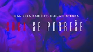 Danijela Karic amp Elena Risteska  Srca se pogrese Official Video [upl. by Rebel99]