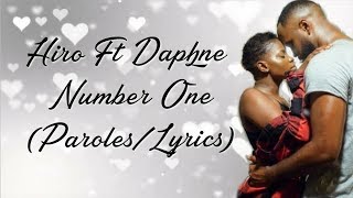 Hiro Ft Daphne  Number One ParolesLyrics [upl. by Conlon]