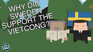 Why did Sweden Support the Vietcong Short Animated Documentary [upl. by Ednutabab57]