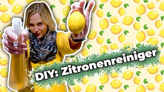 Zitronenreiniger DIY  Putzmittel aus Zitrone und Essig selber machen [upl. by Anoerb62]