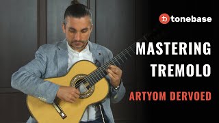 Mastering Each Movement of Tremolo with Artyom Dervoed [upl. by Clabo]