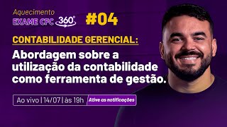 LIVE 4 Contabilidade Gerencial Abordagem da utilização da contabilidade como ferramenta de gestão [upl. by Estella52]