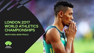 Mens 400m SemiFinals  World Athletics Championships London 2017 [upl. by Nuawd]