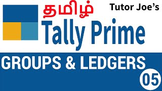 Groups and Ledgers in Tally Prime  Tally Prime Tutorial in Tamil [upl. by Neersan130]