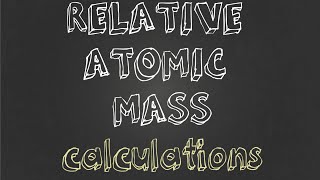 Tutorial Exercises to Calculate Relative Atomic Mass [upl. by Sievert]