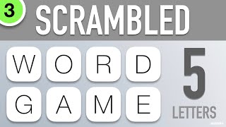 Scrambled Word Games Vol 3  Guess the Word Game 5 Letter Words [upl. by Sexton649]