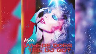 Kylie Minogue  Where Does The DJ Go Official Audio [upl. by Erickson720]