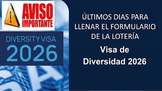 Último aviso lotería de visas de diversidad DV 2026 [upl. by Repard]