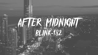 Blink182  After Midnight Lyrics [upl. by Carley]