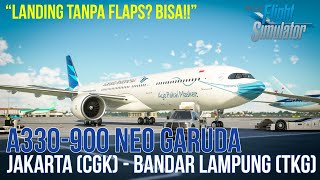 Flight Jakarta to Bandar Lampung Airbus A330neo Garuda  Microsoft Flight Simulator 2020 Indonesia [upl. by Joub863]