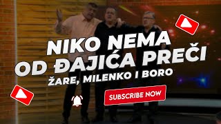 Žare Milenko i Boro  Niko nema od Đajića preči NOVO 2023 [upl. by Pedrick]