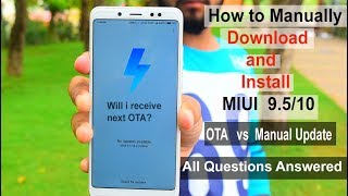 MIUI  OTA vs Manual Update MIUI 95 10 How to Manually Install updatewarranty void [upl. by Tally213]