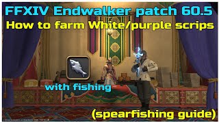 ffxiv endwalker patch 605 how to farm whitepurple gathering scrips with fisher [upl. by Pyle]