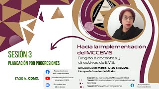 Hacia la implementación del MMCEMS Sesión 3 Las progresiones [upl. by Gilroy]