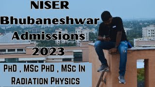 NISER Admissions 2023  Forms Are Out  MSc PhD PhD  MSc In Radiation Physics [upl. by Viviane]