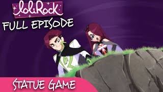 LoliRock  Season 2 Episode 23  Statue Game 💖 FULL EPISODE 💖 [upl. by Eiramalegna]