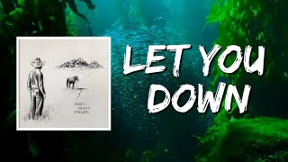 Let You Down Lyrics by Zach Bryan [upl. by Concettina]