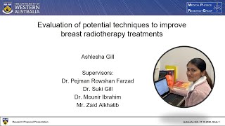 Ashlesha Gill UWA Medical Physics Masters Research Proposal [upl. by Falito160]