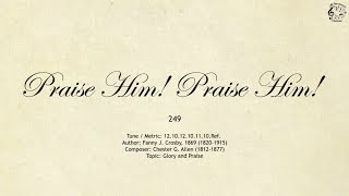 249 Praise Him Praise Him  SDA Hymnal  The Hymns Channel [upl. by Harelda]