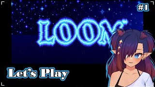 【Lets Play】Loom  music [upl. by Eintroc]