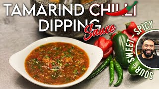 TAMARIND CHILLI DIPPING SAUCE  HOT SWEET SOUR amp SPICY  Chilli Sauce  Tamarind Chutney  Salsa [upl. by Leff]