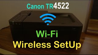 Canon TR4522 WiFi SetUp Wireless Setup review [upl. by Mirisola]