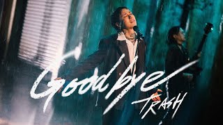 TRASH《Goodbye》 Official Music Video [upl. by Arracat]