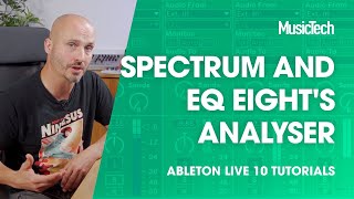 Ableton Live Tutorials – Spectrum and EQ Eight Analyser [upl. by Alejandro]