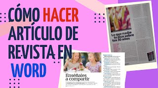 Cómo Hacer un ARTÍCULO DE REVISTA EN WORD  sirve para PERIÓDICO ESCOLAR  ARTÍCULO ACADÉMICO [upl. by Ramed]