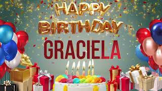 Graciela  Happy Birthday Graciela [upl. by Hgielsel752]