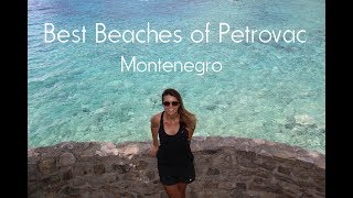 4 Best Beaches of Petrovac Montenegro [upl. by Yrevi855]