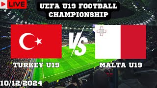 Turkey U19 VS Malta U19 Live Match Today Score En Vivo UEFA U19 Football Championship 2024 [upl. by Trebleht591]