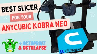 How to Setup Ultimaker Cura slicer for your Anycubic Kobra Neo  Octoprint amp Octolapse timelapses [upl. by Imerej]