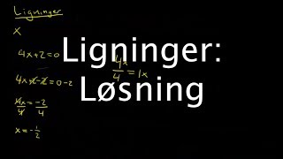 Løsning af ligninger [upl. by Anavi]