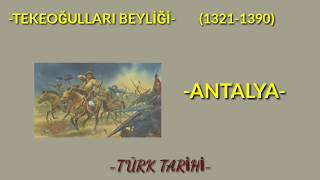 TEKEOĞULLARI BEYLİĞİ 13211390 [upl. by Ardnua]