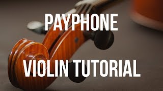 Violin Tutorial Payphone [upl. by Odraode403]