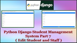 Python Django Student Management System Part 7  Edit StudentEdit StaffCustomize Template [upl. by Assilac]