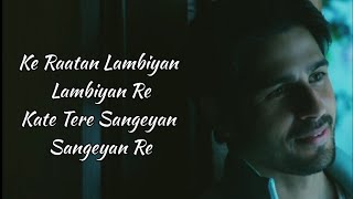 Raataan Lambiyan Lyrics – Shershaah  Jubin Nautiyal Asees Kaur  Siddharth Kiara [upl. by Bergman]