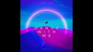 Dance With Me Official Audio Visualizer  Corey Cro [upl. by Jeanie913]