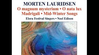 Morten Lauridsen Les Chansons des Roses Noel Edison [upl. by Anavlis]