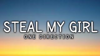 One Direction  Steal My Girl  Lyrics [upl. by Zertnom]