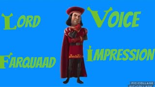 Lord Farquaad Voice Impression [upl. by Aisital245]